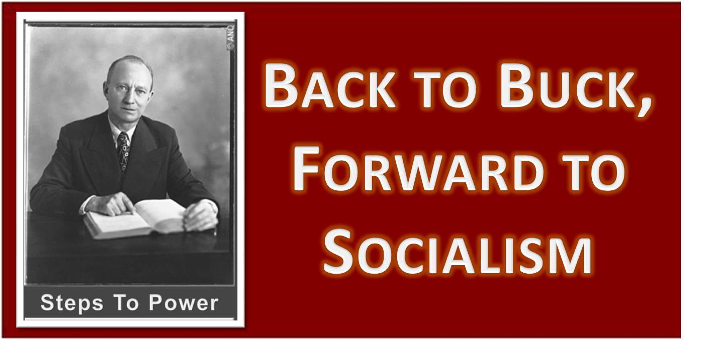 Back to Buck, Forward to Socialism